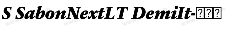 S SabonNextLT DemiIt字体转换 S SabonNextLT DemiIt字体转换